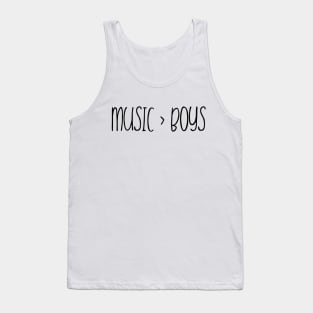 Music Over Boys Tank Top